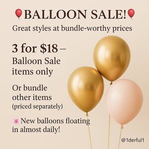 Tip: Search 🎈 in my closet to see ALL Balloon Sale items